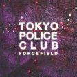 LP - Tokyo Police Club - Forcefield Cheap